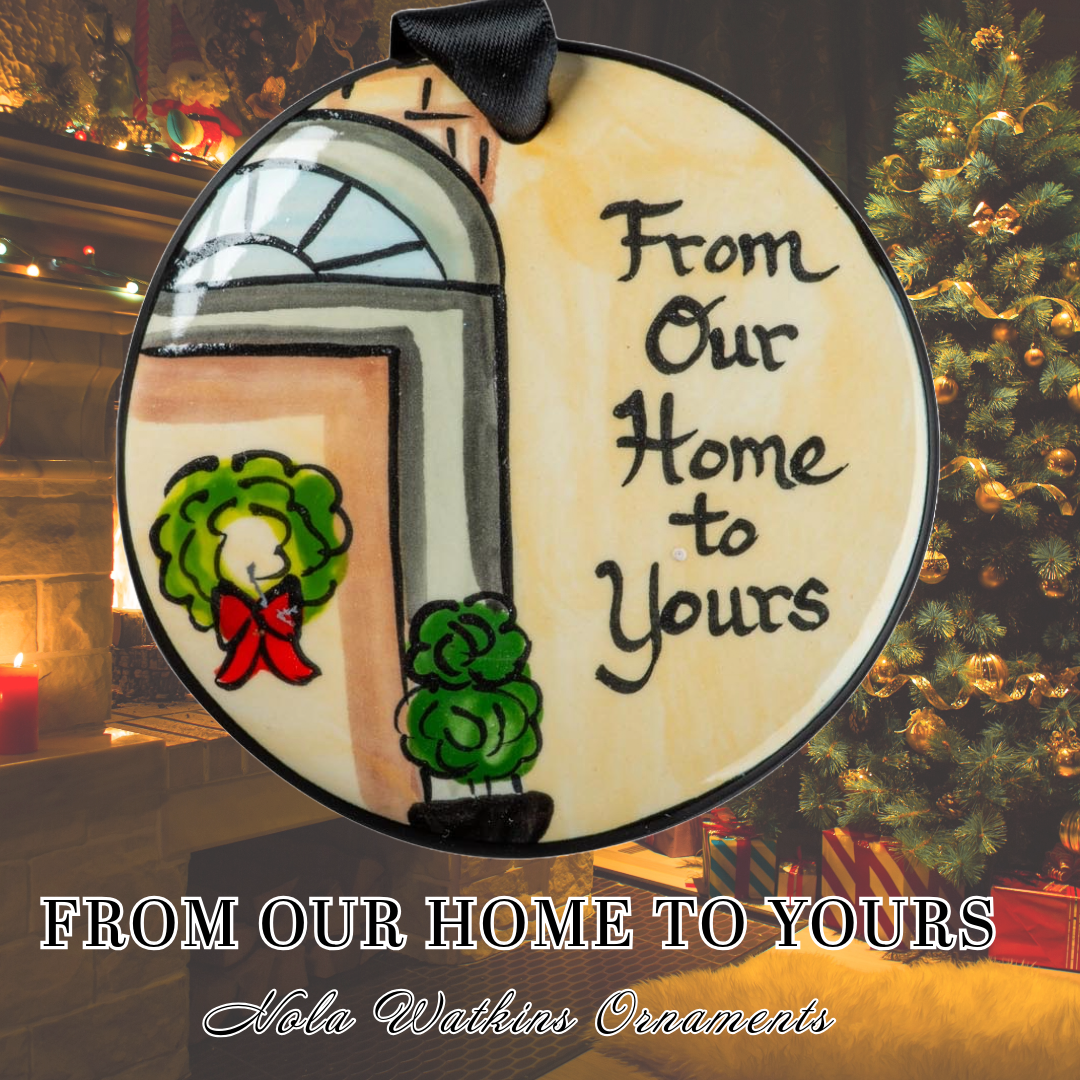 From Our Home To Yours - The Nola Watkins Collection