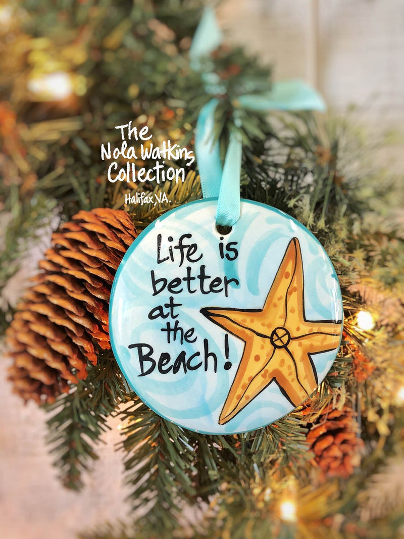 Life is Better at the Beach Handpainted Ornament - The Nola Watkins Collection