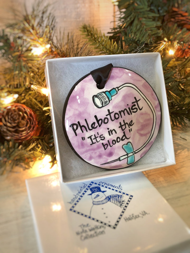 Phlebotomist Handpainted Ornament - The Nola Watkins Collection