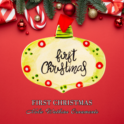 Handpainted First Christmas Christmas Ornament - Nola Watkins - The Nola Watkins Collection