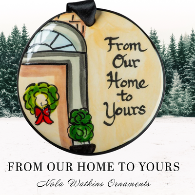 From Our Home To Yours - The Nola Watkins Collection