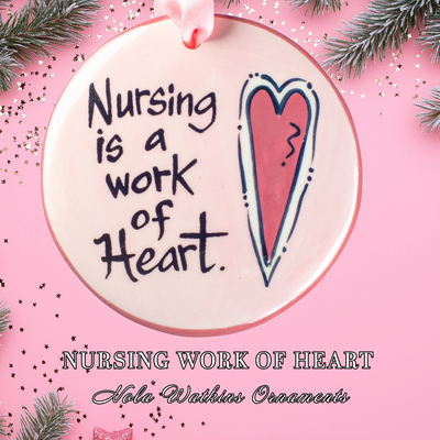 Nursing Work of Heart Pink - The Nola Watkins Collection