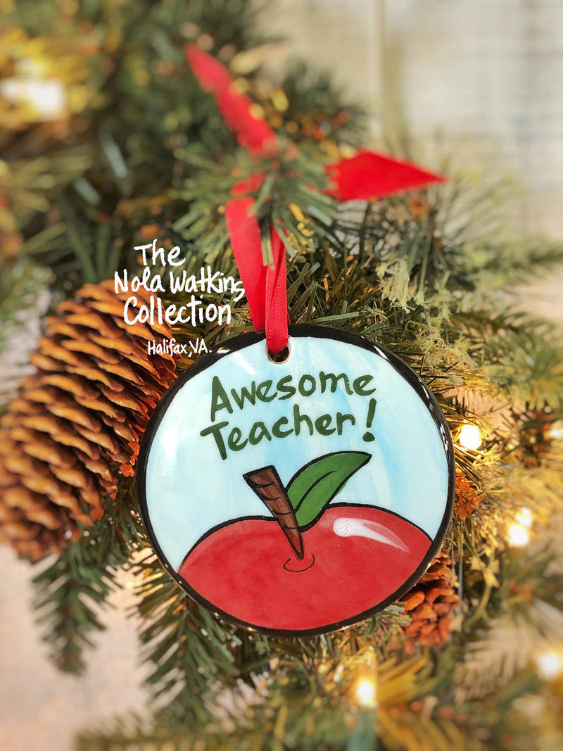 Teacher "Awesome Teacher" Handpainted Ornament - The Nola Watkins Collection